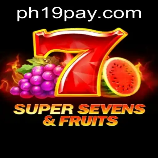 Experience the Excitement of 7SuperSevensFruits with the Keyword ph19